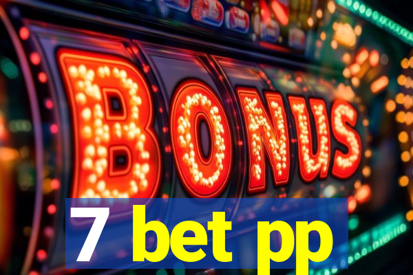 7 bet pp